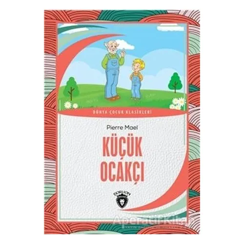 Küçük Ocakçı - Pierre Mael - Dorlion Yayınları