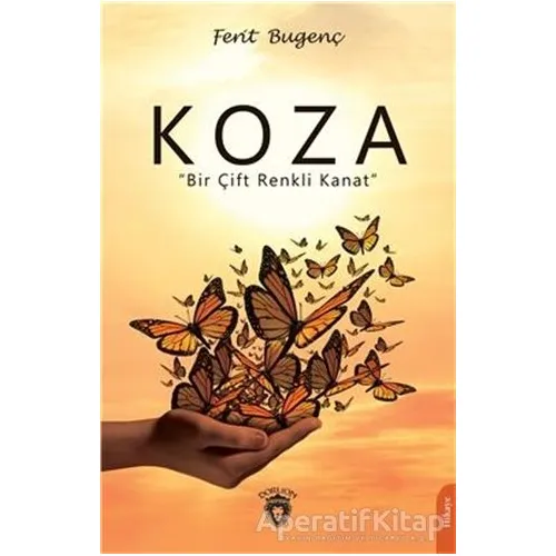 Koza - Ferit Bugenç - Dorlion Yayınları