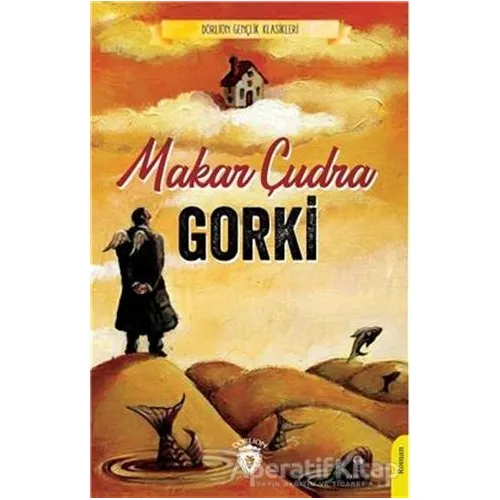 Makar Çudra - Maksim Gorki - Dorlion Yayınları