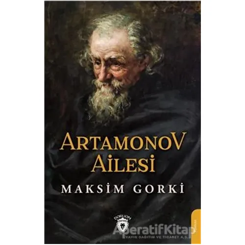 Artamonov Ailesi - Maksim Gorki - Dorlion Yayınları