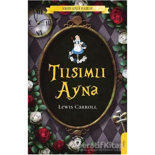 Tılsımlı Ayna - Lewis Carroll - Dorlion Yayınları