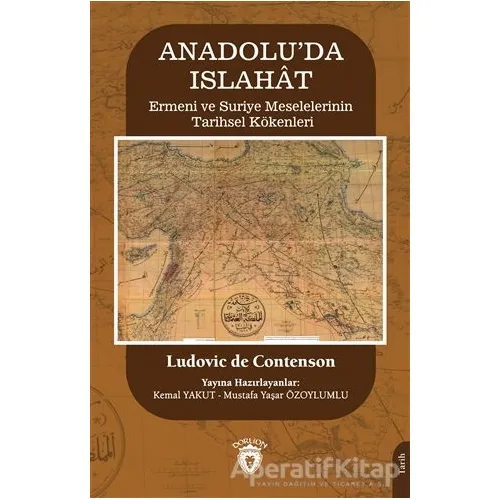 Anadolu’da Islahat - Ludovic De Contenson - Dorlion Yayınları
