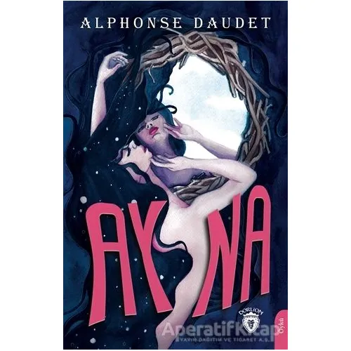 Ayna - Alphonse Daudet - Dorlion Yayınları