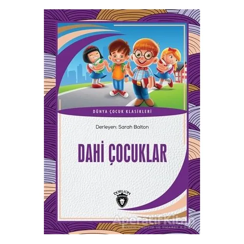 Dahi Çocuklar - Sarah Balton - Dorlion Yayınları