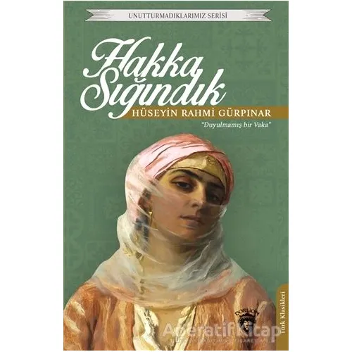 Hakka Sığındık - Hüseyin Rahmi Gürpınar - Dorlion Yayınları