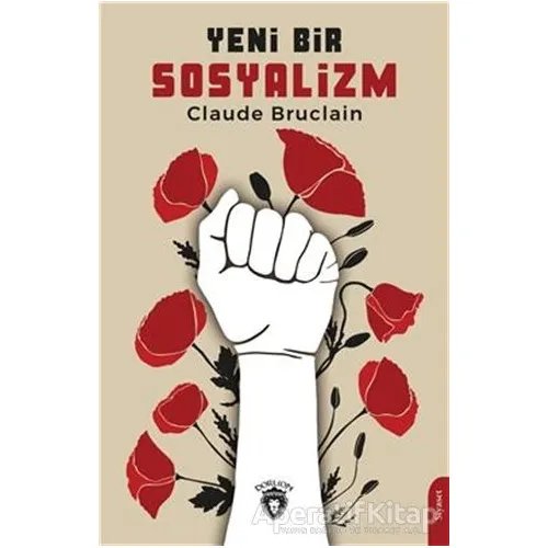 Yeni Bir Sosyalizm - Claude Bruclain - Dorlion Yayınları