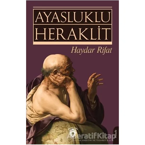 Ayasluklu Heraklit - Haydar Rifat - Dorlion Yayınları