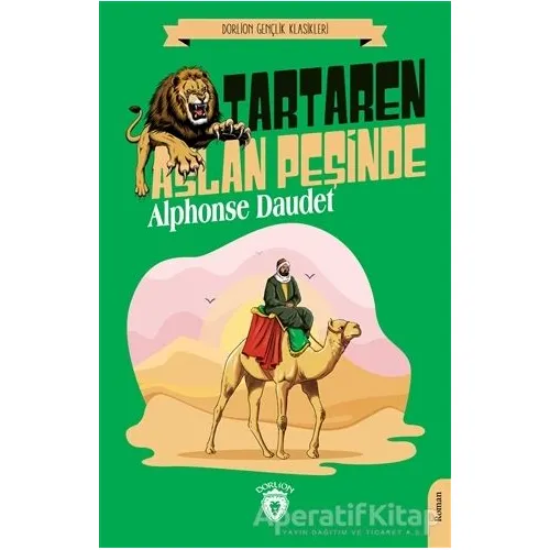 Tartaren Aslan Peşinde - Alphonse Daudet - Dorlion Yayınları