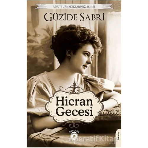 Hicran Gecesi - Güzide Sabri - Dorlion Yayınları