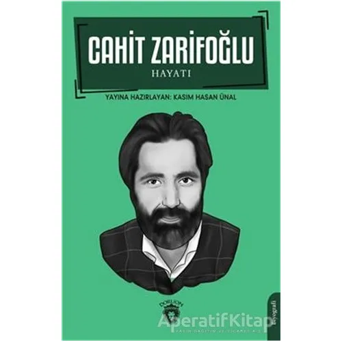 Cahit Zarifoğlu Hayatı - Kolektif - Dorlion Yayınları