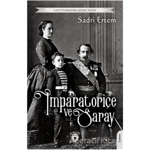 İmparatoriçe ve Saray - Sadri Ertem - Dorlion Yayınları