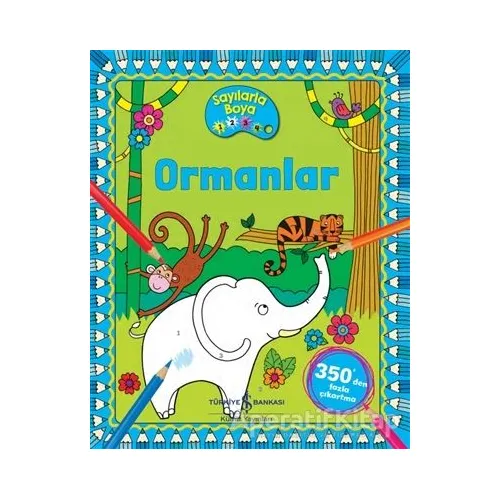 Ormanlar - Sayılarla Boya - Kolektif - İş Bankası Kültür Yayınları