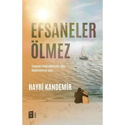 Efsaneler Ölmez - Hayri Kandemir - Mona