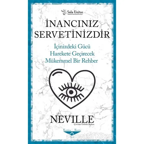 İnancınız Servetinizdir - Neville - Sola Unitas