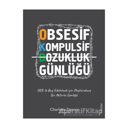 Obsesif Kompulsif Bozukluk Günlüğü - Charlotte Dennis - Sola Unitas
