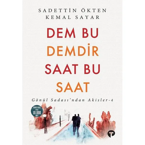 Dem Bu Demdir Saat Bu Saat - Kemal Sayar - Turkuvaz Kitap