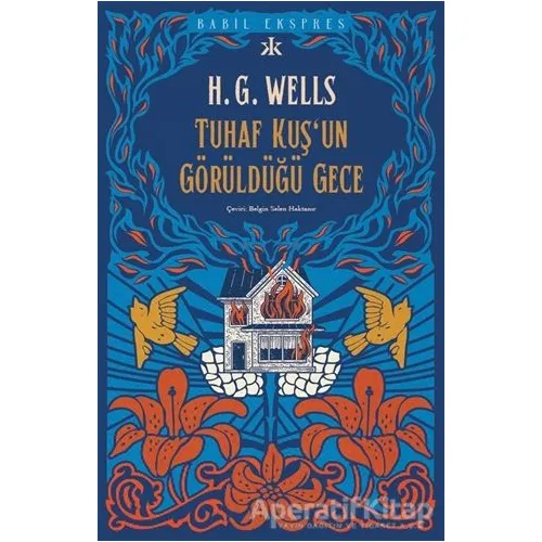 Tuhaf Bir Kuş’un Görüldüğü Gece - H. G. Wells - Kafka Kitap