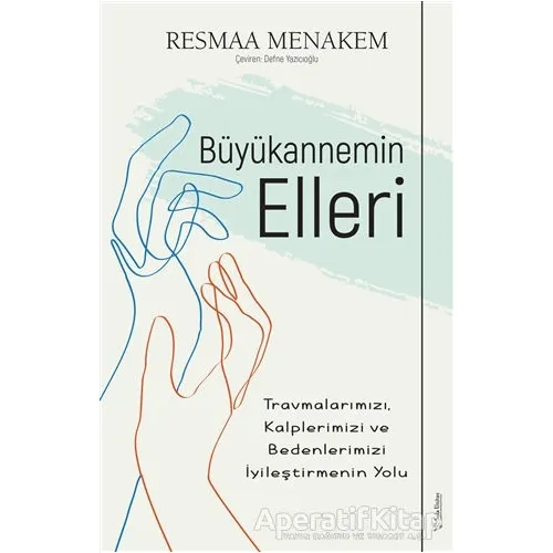 Büyükannemin Elleri - Resmaa Menakem - Sola Unitas