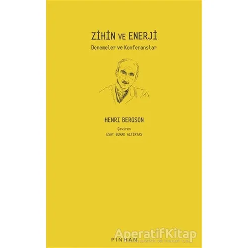 Zihin ve Enerji - Henri Bergson - Pinhan Yayıncılık