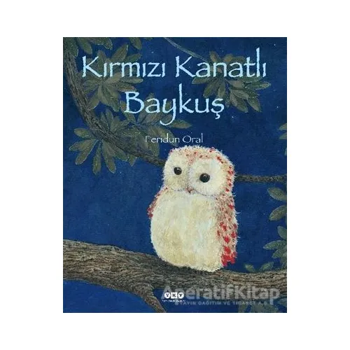 Kırmızı Kanatlı Baykuş - Feridun Oral - Yapı Kredi Yayınları
