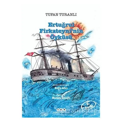 Ertuğrul Firkateyni’nin Öyküsü - Tufan Turanlı - Yapı Kredi Yayınları