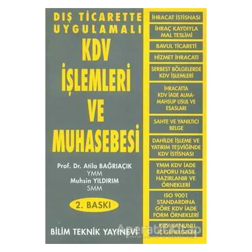 Dış Ticarette Uygulamalı KDV İşlemleri ve Muhasebesi - Atila Bağrıaçık - Bilim Teknik Yayınevi