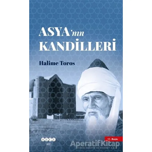 Asya’nın Kandilleri - Halime Toros - Hece Yayınları