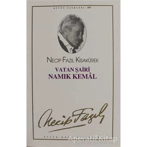 Vatan Şairi Namık Kemal : 86 - Necip Fazıl Bütün Eserleri