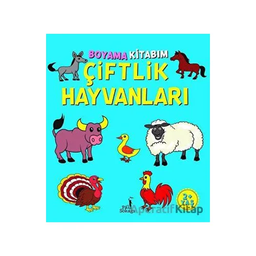 Boyama Kitabım - Çiftlik Hayvanlar - Kolektif - Pal Sokağı Yayınları