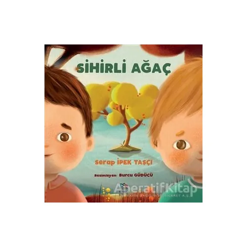 Sihirli Ağaç - Serap İpek Taşçı - İthaki Çocuk Yayınları