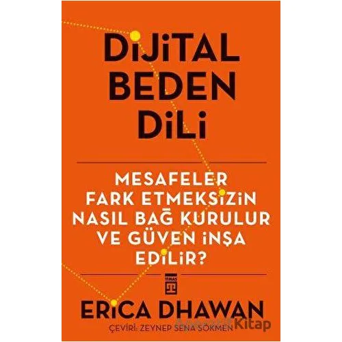 Dijital Beden Dili - Erica Dwahan - Timaş Yayınları