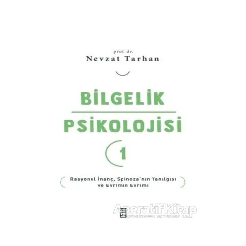 Bilgelik Psikolojisi 1 - Nevzat Tarhan - Timaş Yayınları
