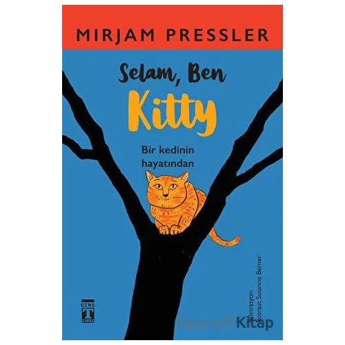 Selam, Ben Kitty - Mirjam Pressler - Genç Timaş