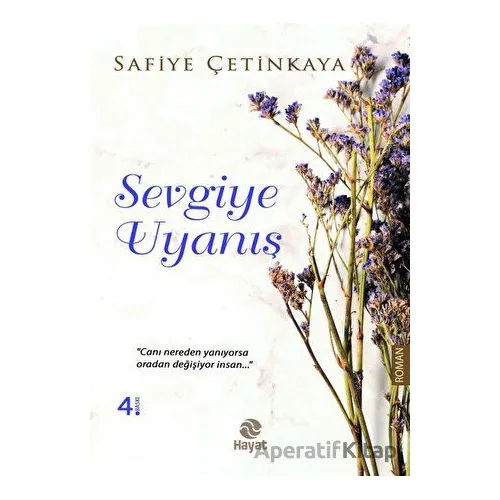 Sevgiye Uyanış - Safiye Çetinkaya - Hayat Yayınları