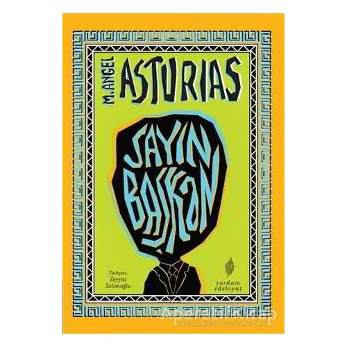 Sayın Başkan - M. Angel Asturias - Yordam Edebiyat