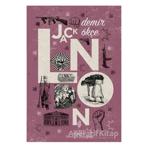 Demir Ökçe - Jack London - Yordam Edebiyat