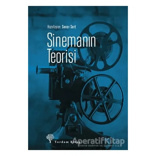 Sinemanın Teorisi - Soner Sert - Yordam Kitap