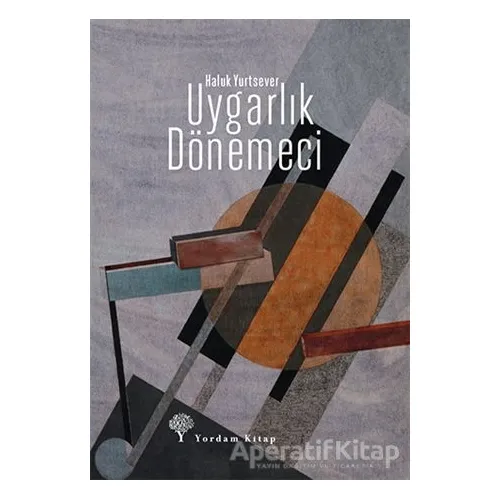 Uygarlık Dönemeci - Haluk Yurtsever - Yordam Kitap