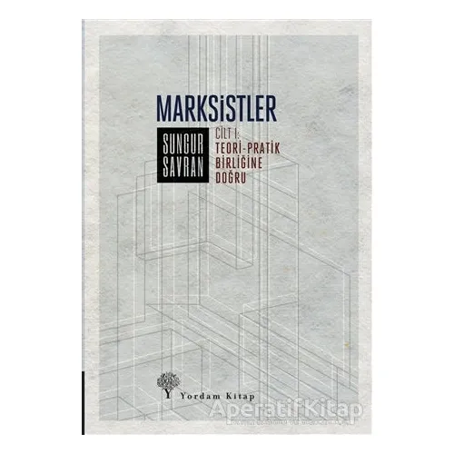 Marksistler 1 - Sungur Savran - Yordam Kitap