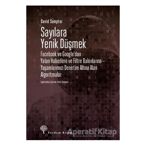 Sayılara Yenik Düşmek - David Sumpter - Yordam Kitap