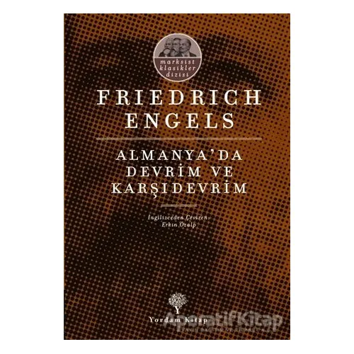 Almanya’da Devrim ve Karşıdevrim - Friedrich Engels - Yordam Kitap