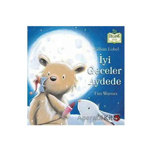 İyi Geceler Aydede - Gillian Lobel - Beyaz Balina Yayınları