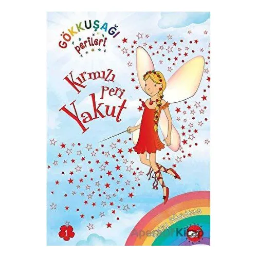 Gökkuşağı Perileri 1 - Kırmızı Peri Yakut - Daisy Meadows - Beyaz Balina Yayınları