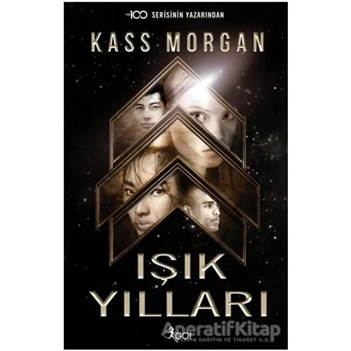 Işık Yılları - Kass Morgan - GO! Kitap