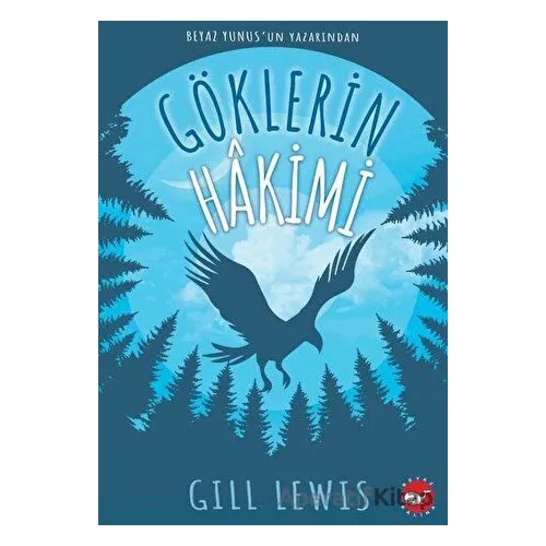 Göklerin Hakimi - Gill Lewis - Beyaz Balina Yayınları