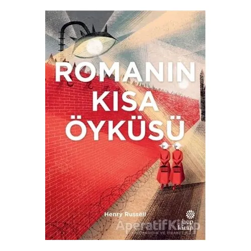 Romanın Kısa Öyküsü - Henry Russel - Hep Kitap