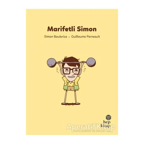 İlk Okuma Hikayeleri: Marifetli Simon - Simon Boulerice - Hep Kitap