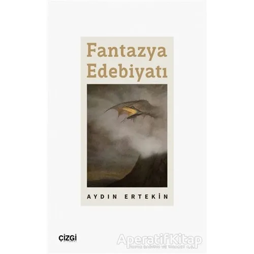 Fantazya Edebiyatı - Aydın Ertekin - Çizgi Kitabevi Yayınları