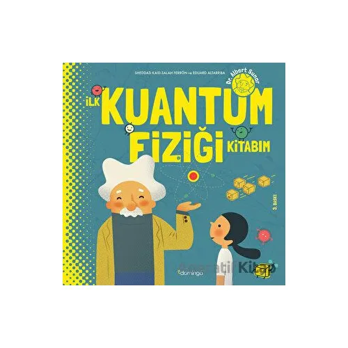 İlk Kuantum Fiziği Kitabım - Salah Ferron - Domingo Yayınevi