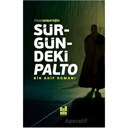 Sürgündeki Palto - Musa Yaşaroğlu - Mgv Yayınları